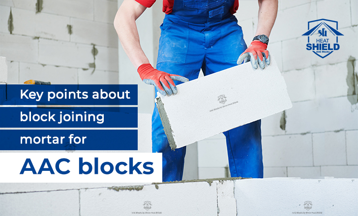 Key points about block jointing mortar for AAC blocks