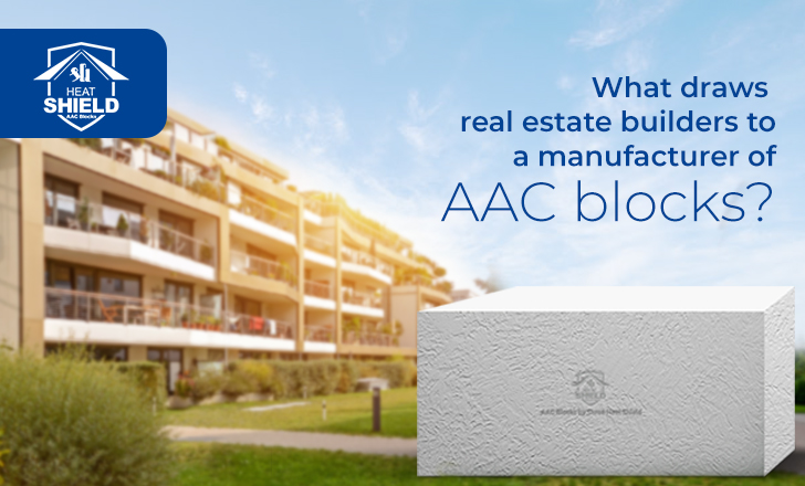 What draws real estate builders to a manufacturer of AAC blocks?