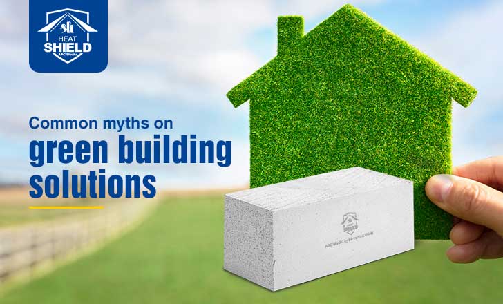 Common myths on green building solutions